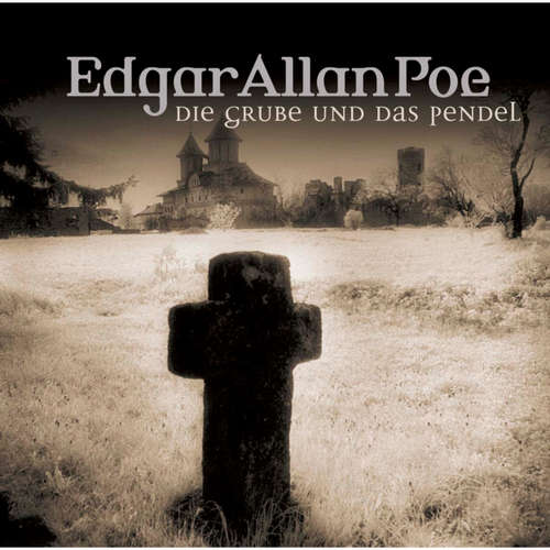 Hoerbuch Edgar Allan Poe, Folge 1: Die Grube und das Pendel - Edgar Allan Poe - Ulrich Pleitgen