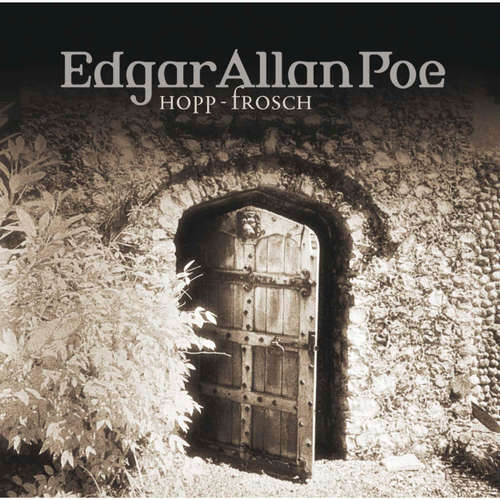 Hoerbuch Edgar Allan Poe, Folge 9: Hopp-Frosch - Edgar Allan Poe - Ulrich Pleitgen