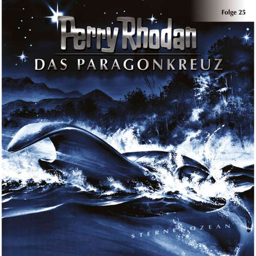 Hoerbuch Perry Rhodan, Folge 25: Das Paragonkreuz - Perry Rhodan - Volker Lechtenbrink