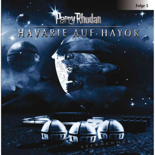 Hoerbuch Perry Rhodan, Folge 5: Havarie auf Hayok - Perry Rhodan - Volker Lechtenbrink