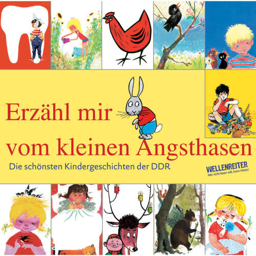 Hoerbuch Die schönsten Kindergeschichten der DDR, Teil 1: Erzähl mir vom kleinen Angsthasen - Benno Pludra - David Nathan