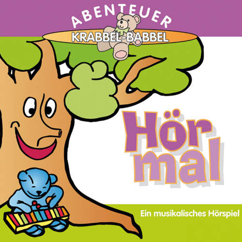 Hoerbuch Hör mal - Gertrud Schmalenbach - Die Babbelbären