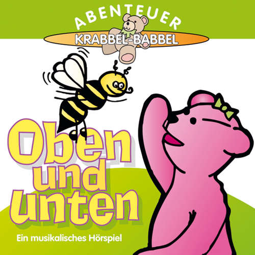 Hoerbuch Oben und unten - Gertrud Schmalenbach - Die Babbelbären