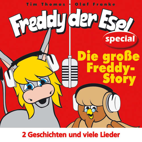 Hoerbuch Die große Freddy-Story - Olaf Franke - Christina Gustmann
