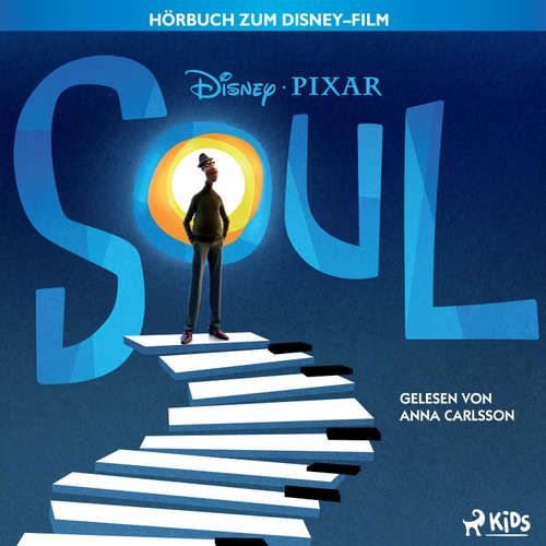 Hoerbuch Soul: Das Original Hörbuch zum Disney Pixar Film - Disney - Anna Carlsson
