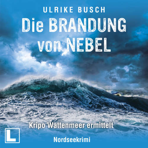 Hoerbuch Die Brandung von Nebel - Ulrike Busch - Tilman Borck