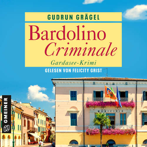 Hoerbuch Bardolino Criminale - Gudrun Grägel - Felicity Grist