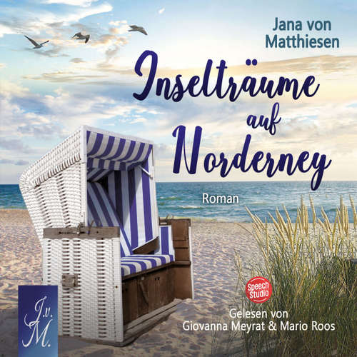 Hoerbuch Inselträume auf Norderney - Jana von Matthiesen - Giovanna Meyrat