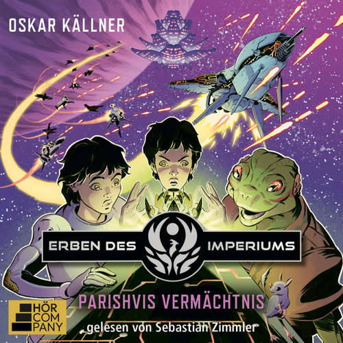 Hoerbuch Parishvis Vermächtnis - Erben des Imperiums, Teil 2 - Oskar Källner - Sebastian Zimmler
