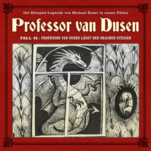 Hoerbuch Professor van Dusen, Die neuen Fälle, Fall 41: Professor van Dusen lässt den Drachen steigen - Marc Freund - Bernd Vollbrecht