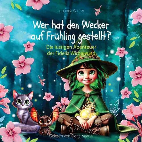 Hoerbuch Wer hat den Wecker auf Frühling gestellt? - Johanna Winter - Elena Martin