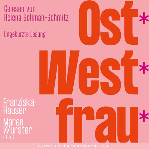 Hoerbuch Ost*West*frau* -  - Helena Solmani-Schmitz