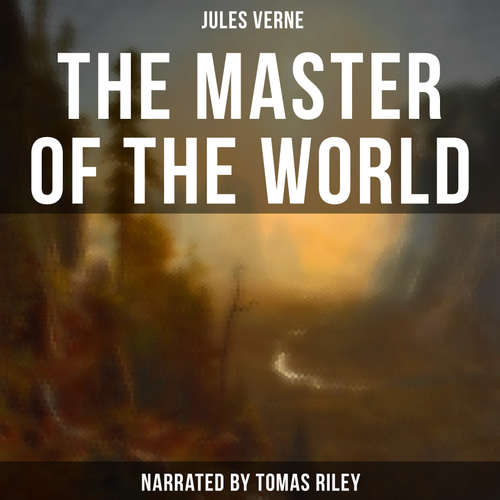 Audiobook The Master of the World - Jules Verne - Tomas Riley