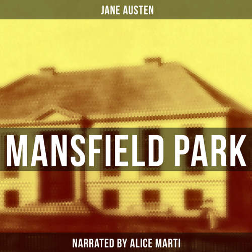 Audiobook Mansfield Park - Jane Austen - Alice Marti