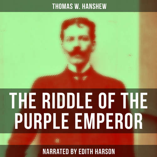 Audiobook The Riddle of the Purple Emperor - Thomas W. Hanshew - Edith Harson