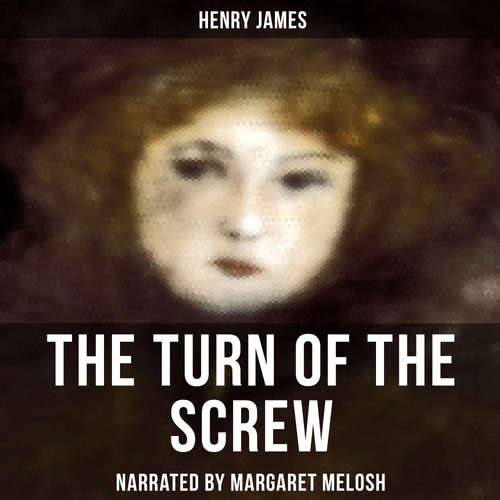 Audiobook The Turn of the Screw - Henry James - Margaret Melosh