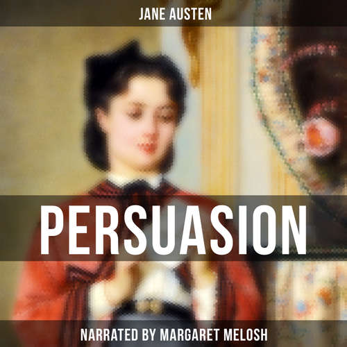 Audiobook Persuasion - Jane Austen - Margaret Melosh