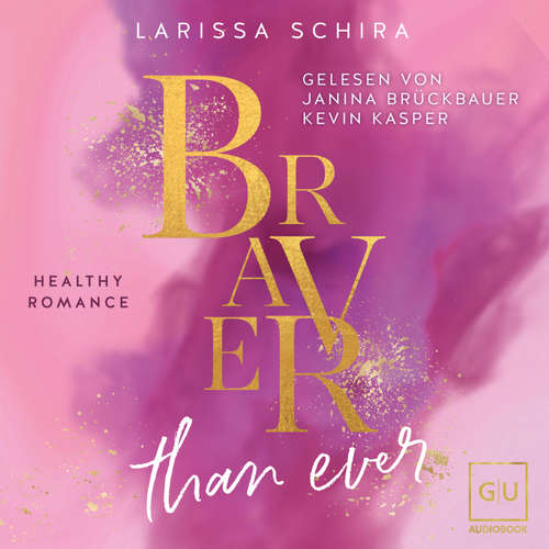 Hoerbuch Braver Than Ever - Larissa Schira - Janina Brückbauer