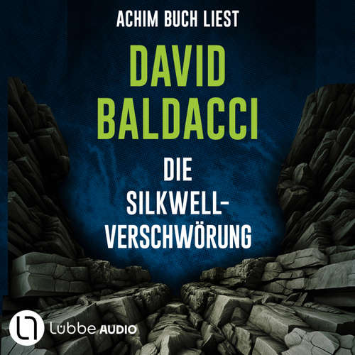 Hoerbuch Die Silkwell-Verschwörung - David Baldacci - Achim Buch