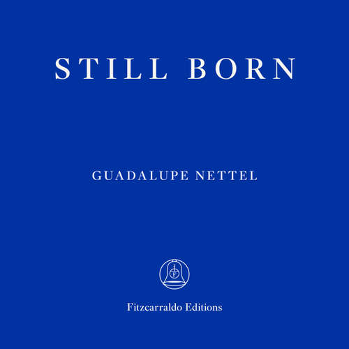 Audiobook Still Born - Guadalupe Nettel - Rachel Schwab