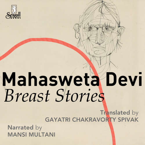 Audiobook Breast Stories - Mahasweta Devi - Mansi Multani