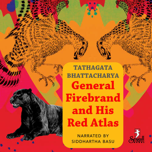 Audiobook General Firebrand and His Red Atlas - Tathagata Bhattacharya - Siddhartha Basu