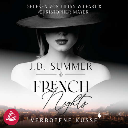 Hoerbuch French Nights: Verbotene Küsse (French Hearts 2) - J.D. Summer - Lilian Wilfart