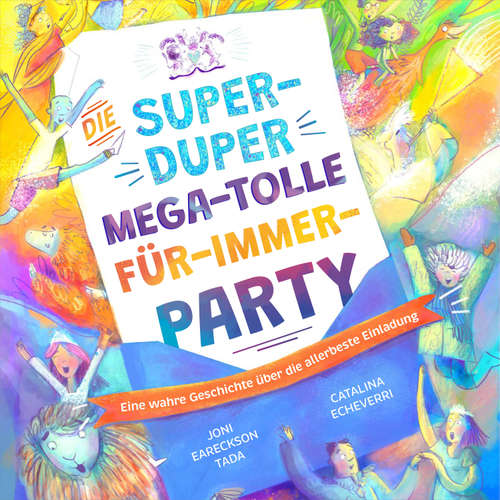 Hoerbuch Die super-duper, mega-tolle Für-immer-Party - Joni Eareckson Tada - Lilli Wiens