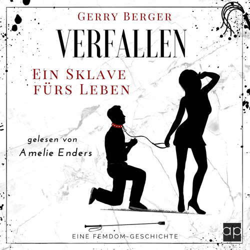 Hoerbuch Verfallen - Ein Sklave fürs Leben - Gerry Berger - Amelie Enders