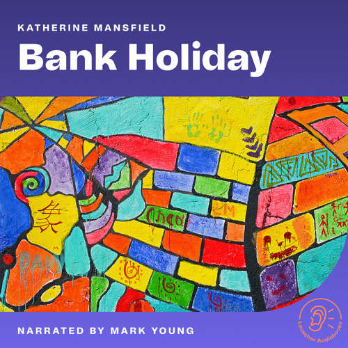 Audiobook Bank Holiday - Katherine Mansfield - Mark Young