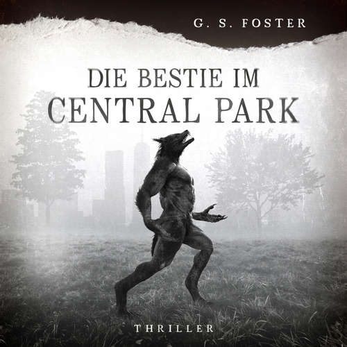 Hoerbuch Penny Archer, Band 3: Die Bestie im Central Park - G.S. Foster - Julia Rost