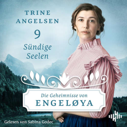 Hoerbuch Sündige Seelen  (Die Geheimnisse von Engeløya 9) - Trine Angelsen - Sabina Godec