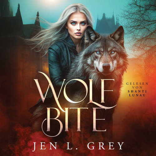 Hoerbuch Wolf Bite - Wandler Hörbuch - Jen L. Grey - Shanti Lunau