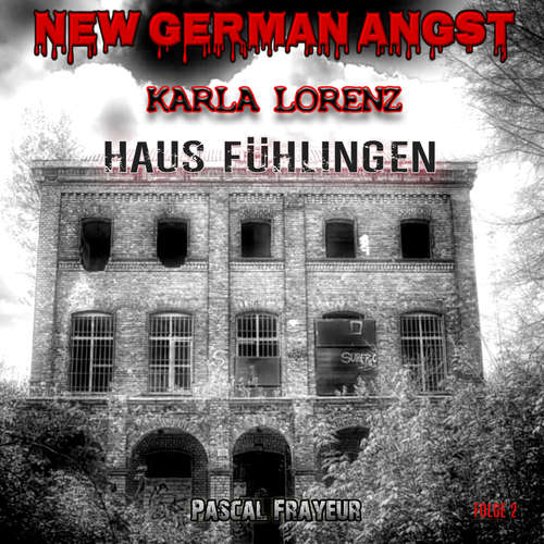Hoerbuch Haus Fühlingen - Pascal Frayeur - Stefanie Stegat