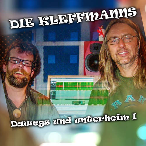 Hoerbuch Die Kleffmanns: Dawegs und unterheim I - Jochen Malmsheimer - Jochen Malmsheimer