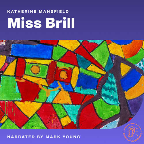 Audiobook Miss Brill - Katherine Mansfield - Mark Young