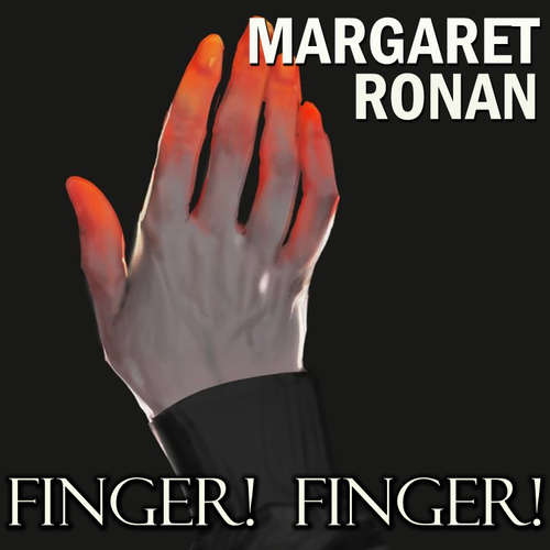 Audiobook Finger! Finger! - Margaret Ronan - Mark Bowen