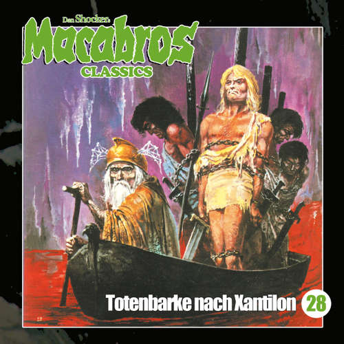 Hoerbuch Macabros - Classics, Folge 28: Totenbarke nach Xantilon - Dan Shocker - Brigitte Carlsen