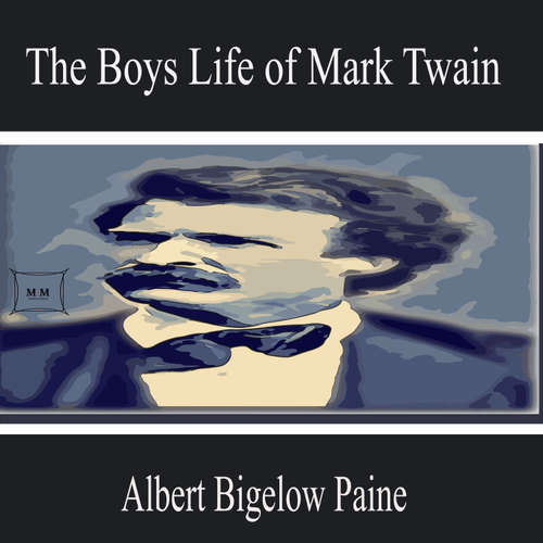 Audiobook The Boys Life of Mark Twain - Albert Bigelow Paine - Jonathan Richardson