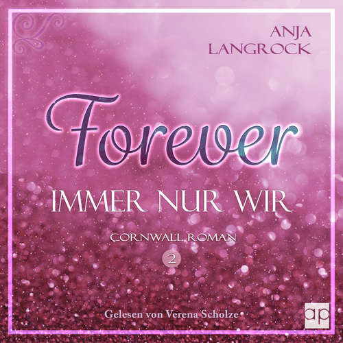 Hoerbuch Forever - Immer nur wir - Anja Langrock - Verena Scholze