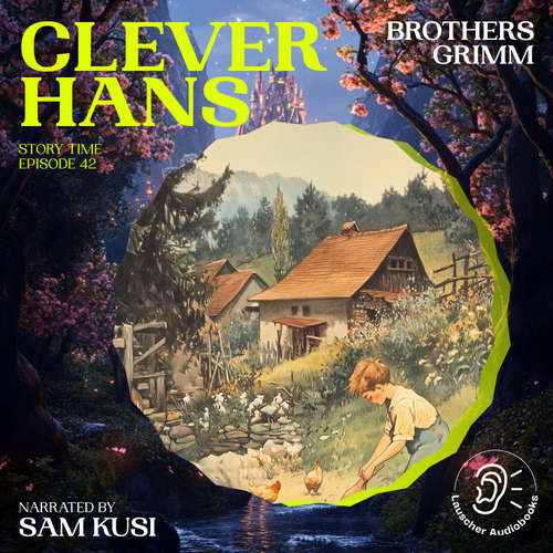 Audiobook Clever Hans (Story Time, Episode 42) - Brothers Grimm - Sam Kusi