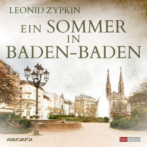 Hoerbuch Ein Sommer in Baden–Baden - Leonid Zypkin - Jutta Seifert