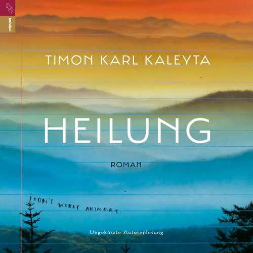 Hoerbuch Heilung - Timon Karl Kaleyta - Timon Karl Kaleyta