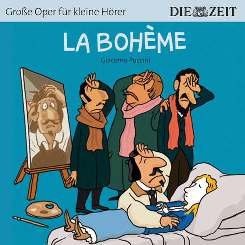 Hoerbuch Die ZEIT-Edition "Große Oper für kleine Hörer", La Bohème - Giacomo Puccini - Luca Zamperoni
