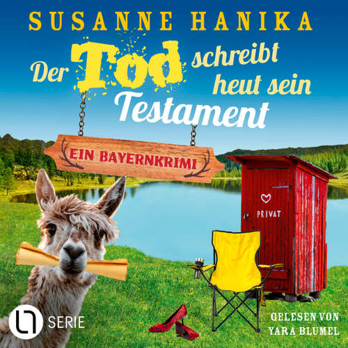 Hoerbuch Der Tod schreibt heut sein Testament - Susanne Hanika - Yara Blümel