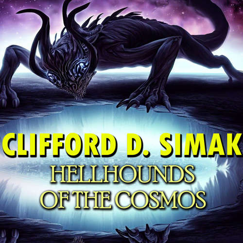 Audiobook Hellhounds of the Cosmos - Clifford D. Simak - Peter Coates
