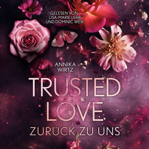 Hoerbuch Trusted Love - Annika Wirtz - Lisa-Marie Lehr