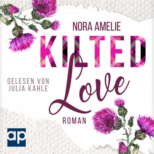 Hoerbuch Kilted Love - Nora Amelie - Julia Kahle