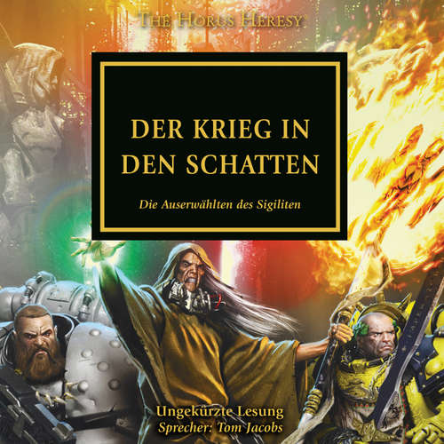 Hoerbuch The Horus Heresy 37: Der Krieg in den Schatten - Anthony Reynolds - Tom Jacobs