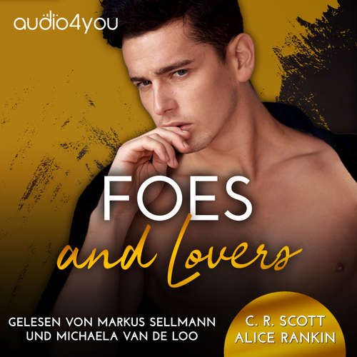 Hoerbuch Foes and Lovers - C. R. Scott - Michaela van de Loo